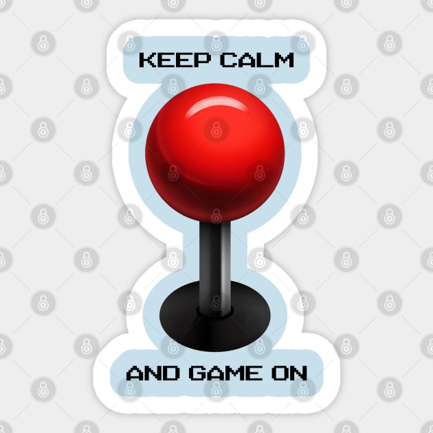 Keep Calm and Game On - Arcade Sticker by brcgreen